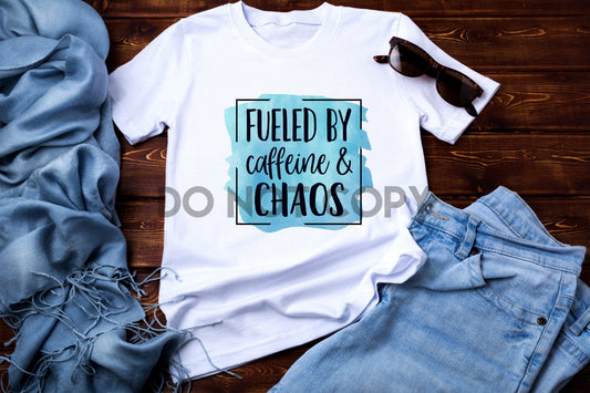 Fueled By Caffeine And Chaos Sublimation print