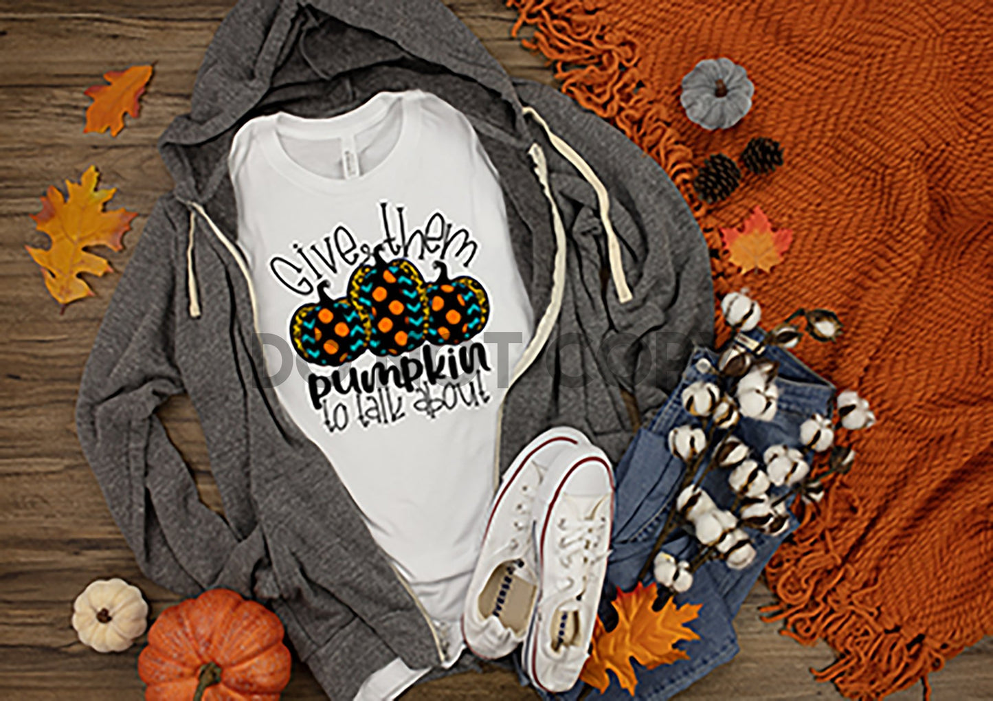 Give Them Pumpkin To Talk About Sublimation print