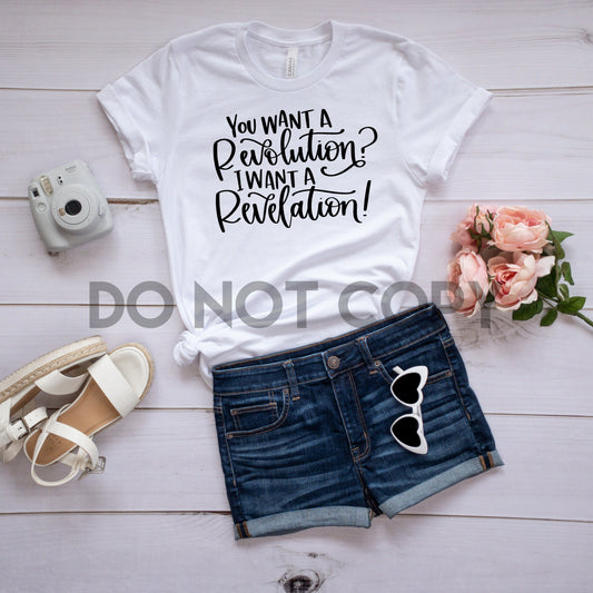 You Want a Revolution I Want a Revelation Hamilton sublimation print