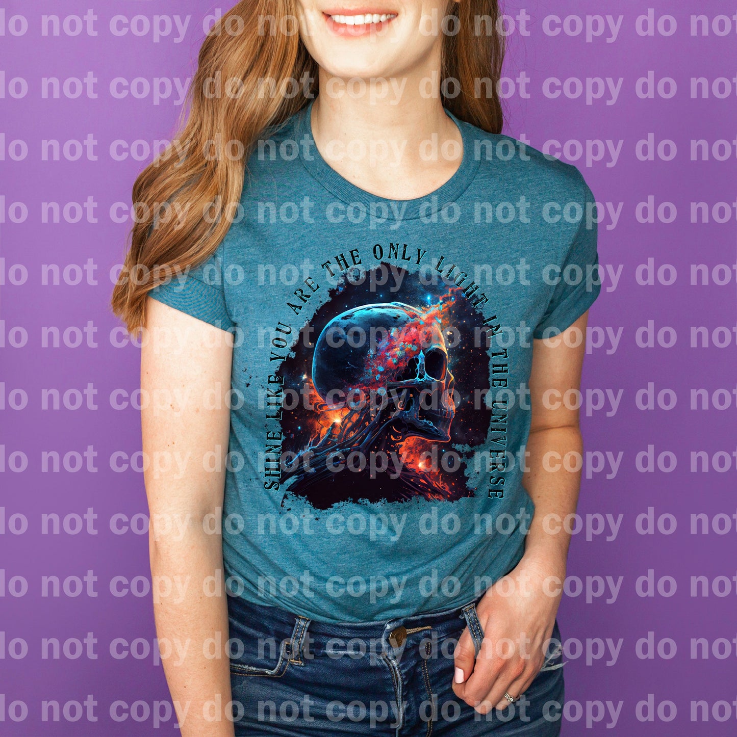 Shine like you are the only light in the Universe celestial skull Dream Print or Sublimation Print