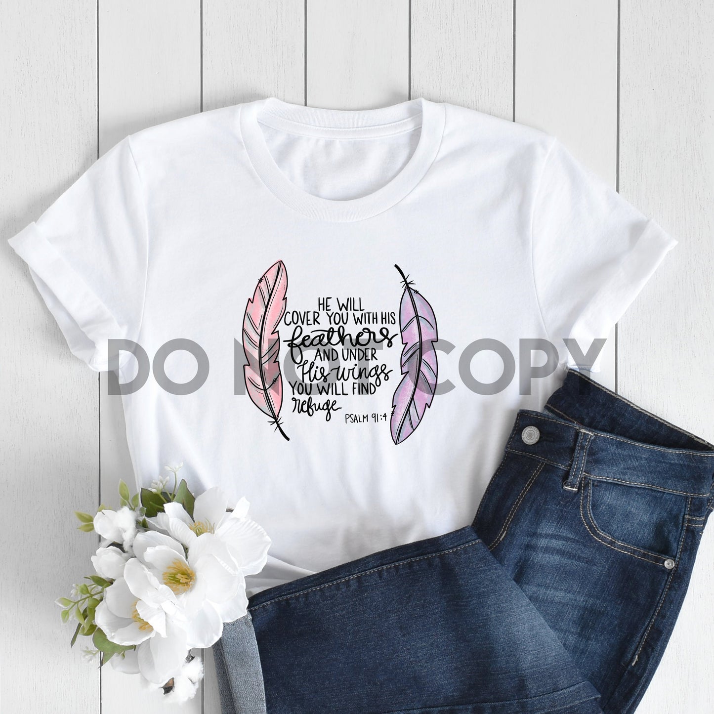 He will Cover you with His Feathers and Under His Wings you will Find Refuge Psalm 91.4 Sublimation print