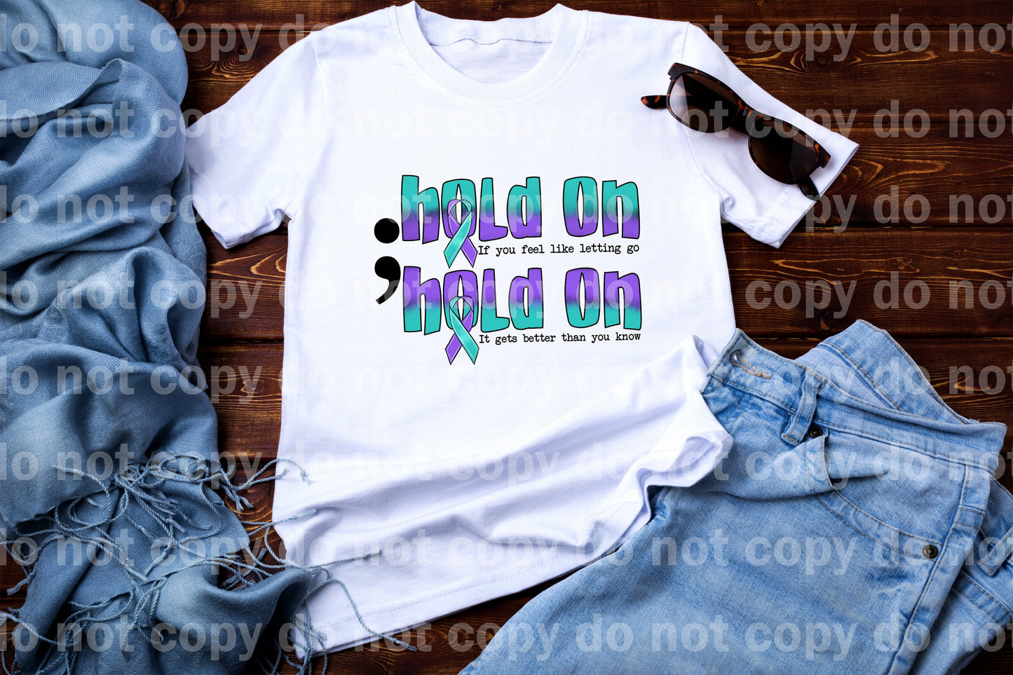Hold on if you feel like letting go, Hold on it gets better than you know Dream Print or Sublimation Print