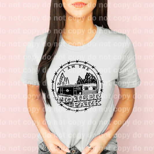 I am the Trailer Park BLACK INK one color Screen print transfer