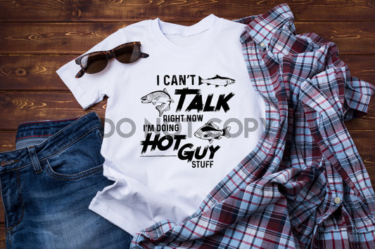 I Can't Talk Right Now I'm Doing Hot Guy Stuff Fish Sublimation print