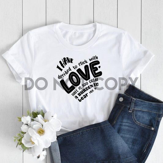 I Have Decided to Stick With Love MLK Jr. Word Heart Sublimation Print