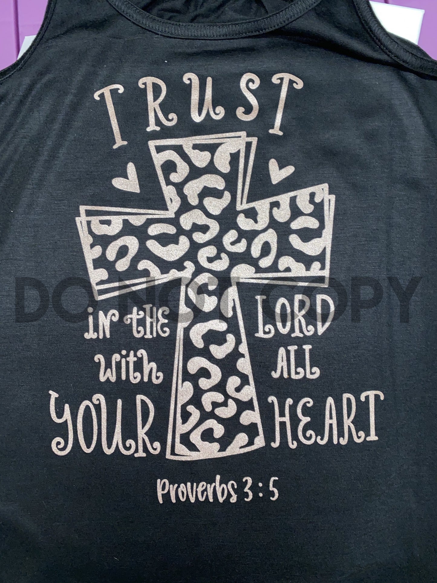 Trust in the lord Leopard print cross Rose gold metallic one color Screen Print plastisol transfer