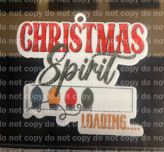 Christmas Spirit Loading Christmas ornament uv print and acrylic