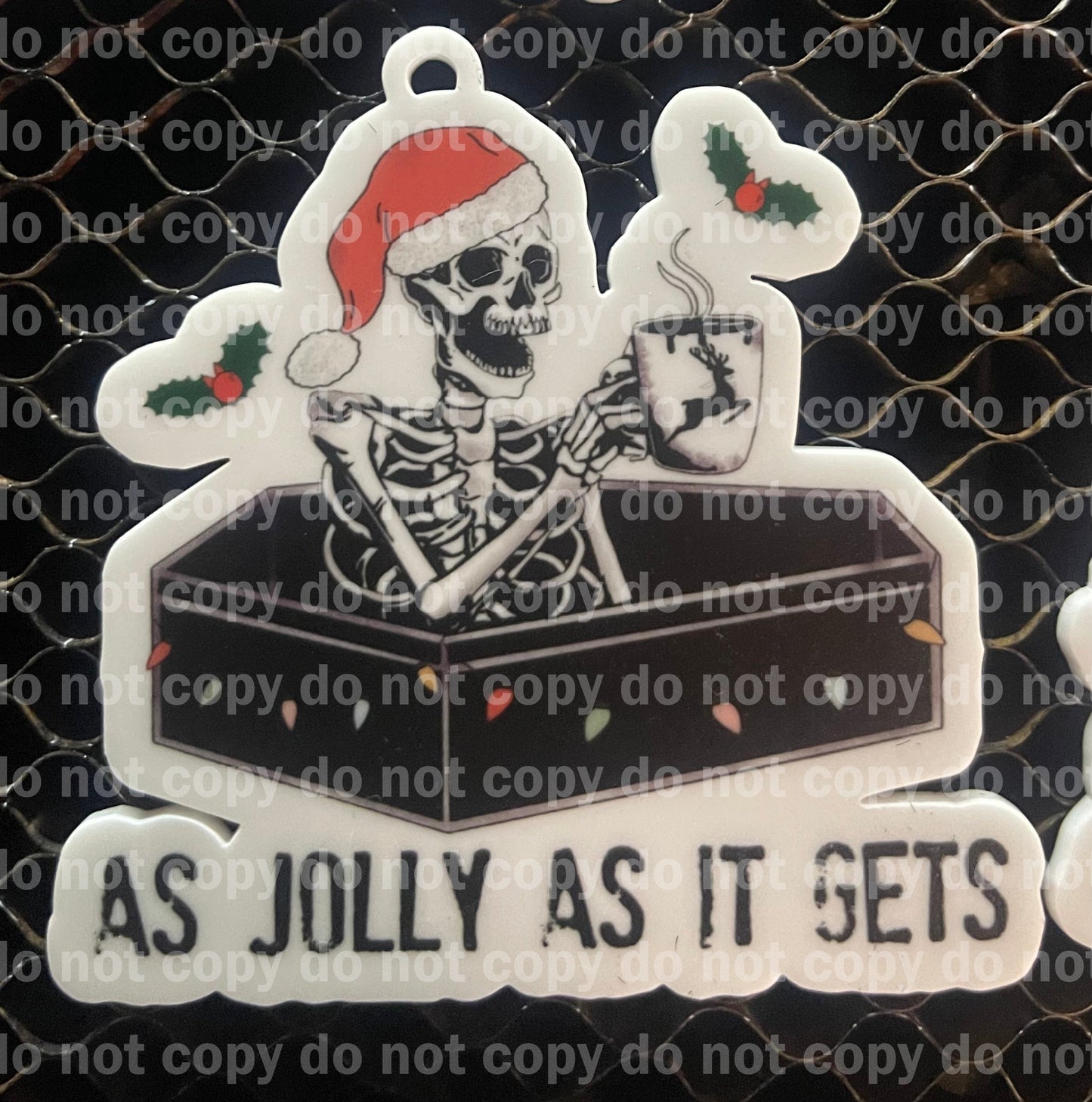 As Jolly as it gets Skeleton Skellie with coffee coffin spooky Christmas ornament uv print and acrylic