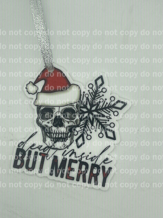 Spooky skull Dead inside but merry Christmas ornament uv print and acrylic