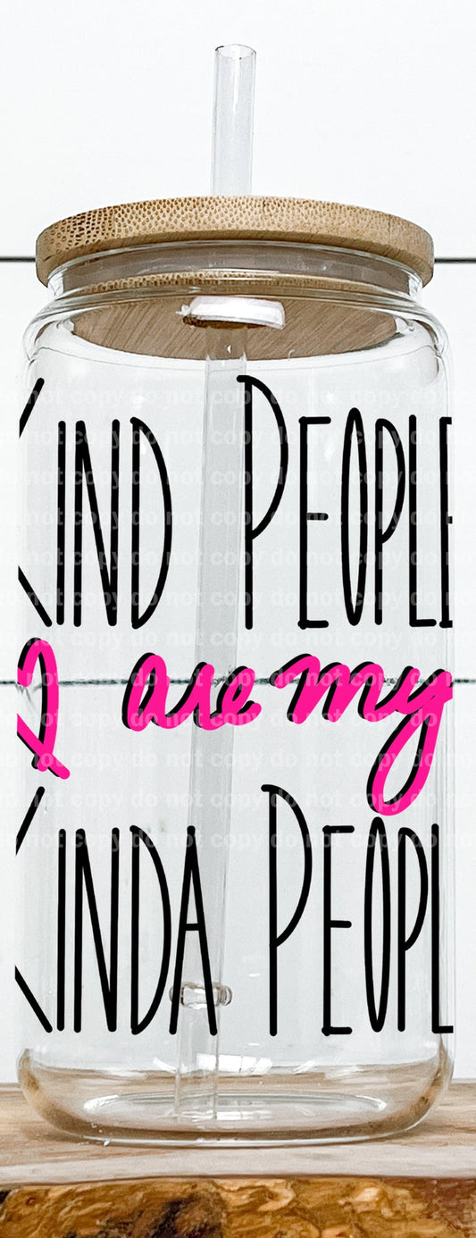 Kind People Are My Kinda People Decal 3.3 x 4