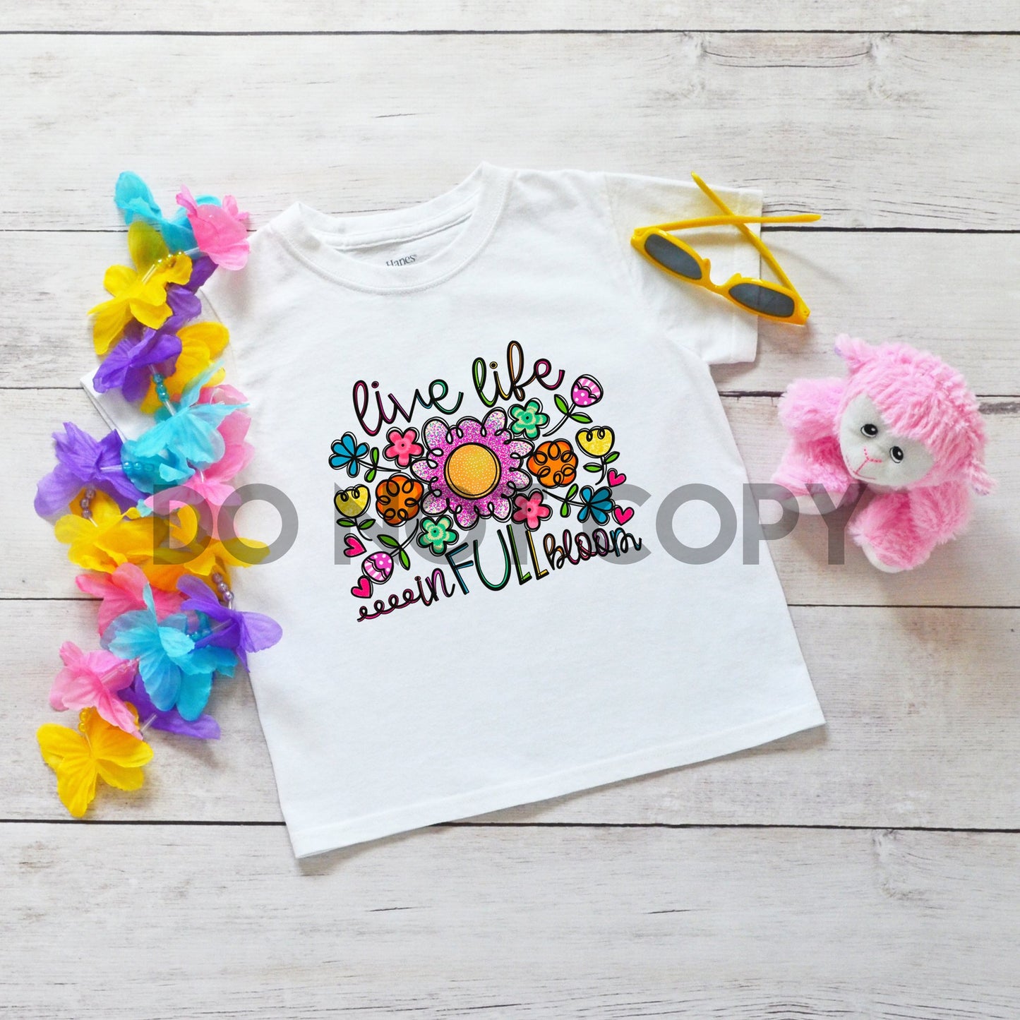 Live Life In Full Bloom Floral Sublimation Print