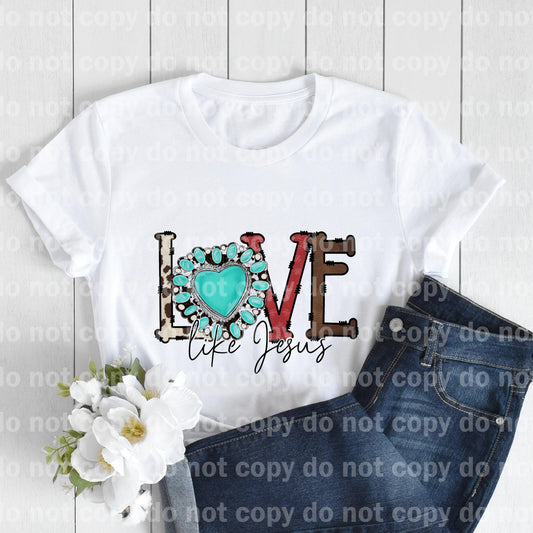 Love Like Jesus Sublimation print