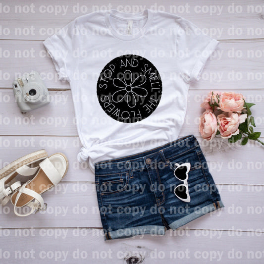 Stop and Smell The Flowers Black Sublimation print