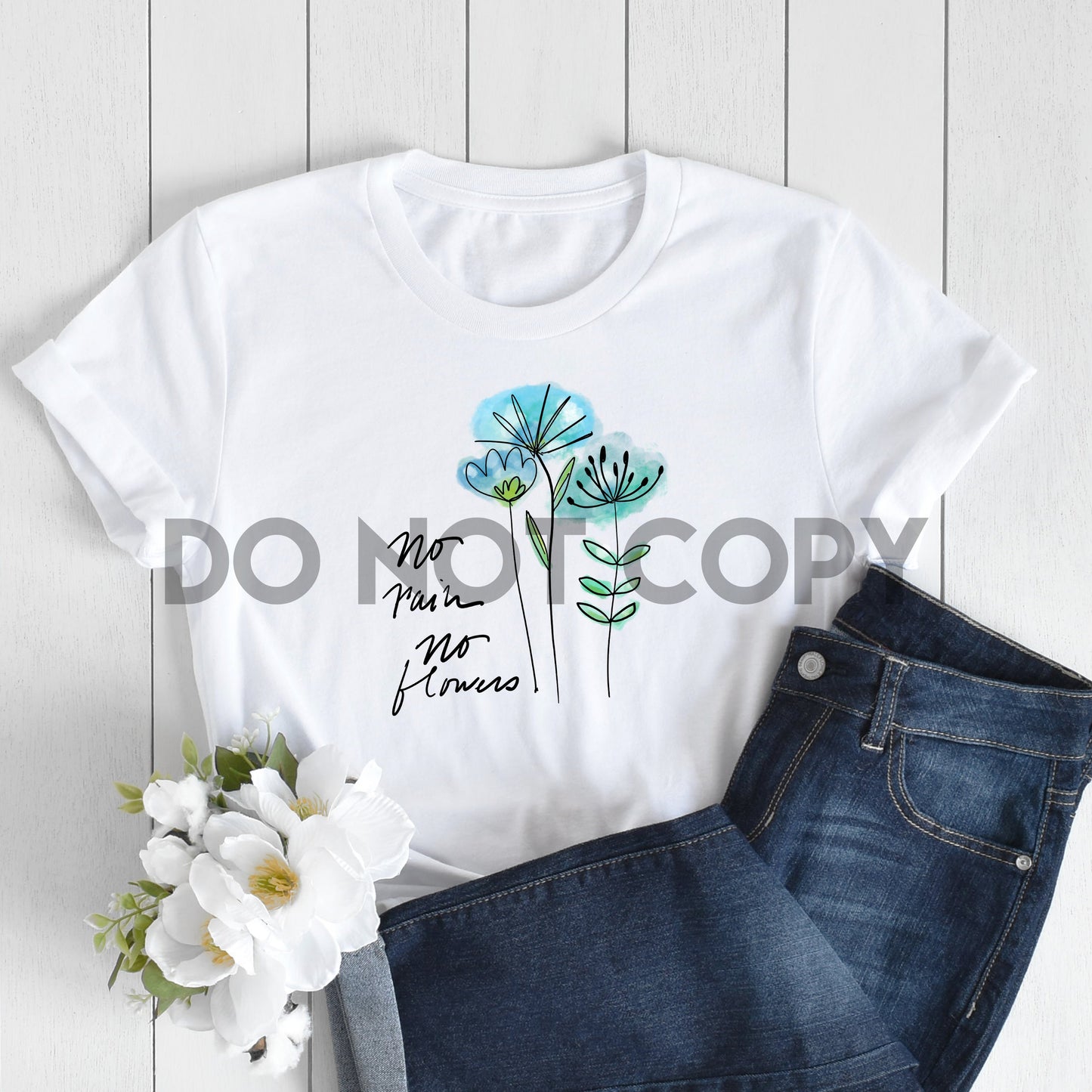 No Rain No Flowers Watercolor Sublimation Print