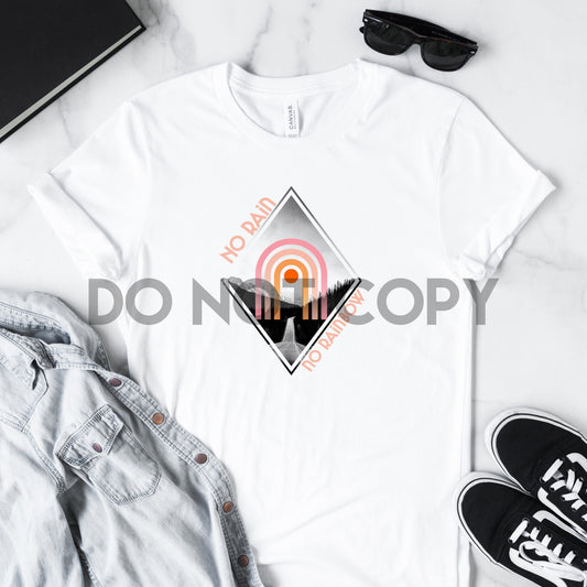 No Rain No Rainbow Sublimation print