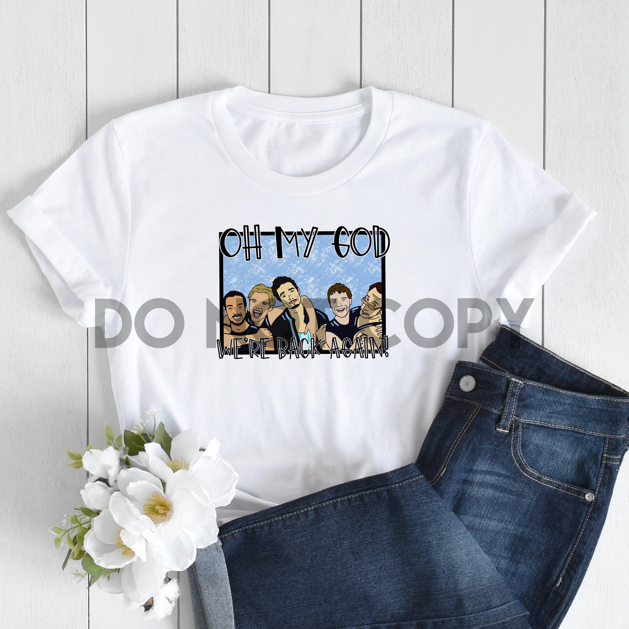 Oh My God We're Back Again Backstreet Boys Sublimation Print – Puttin ...