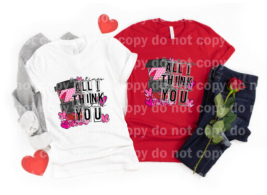 All I think about is you Dream Print or Sublimation Print