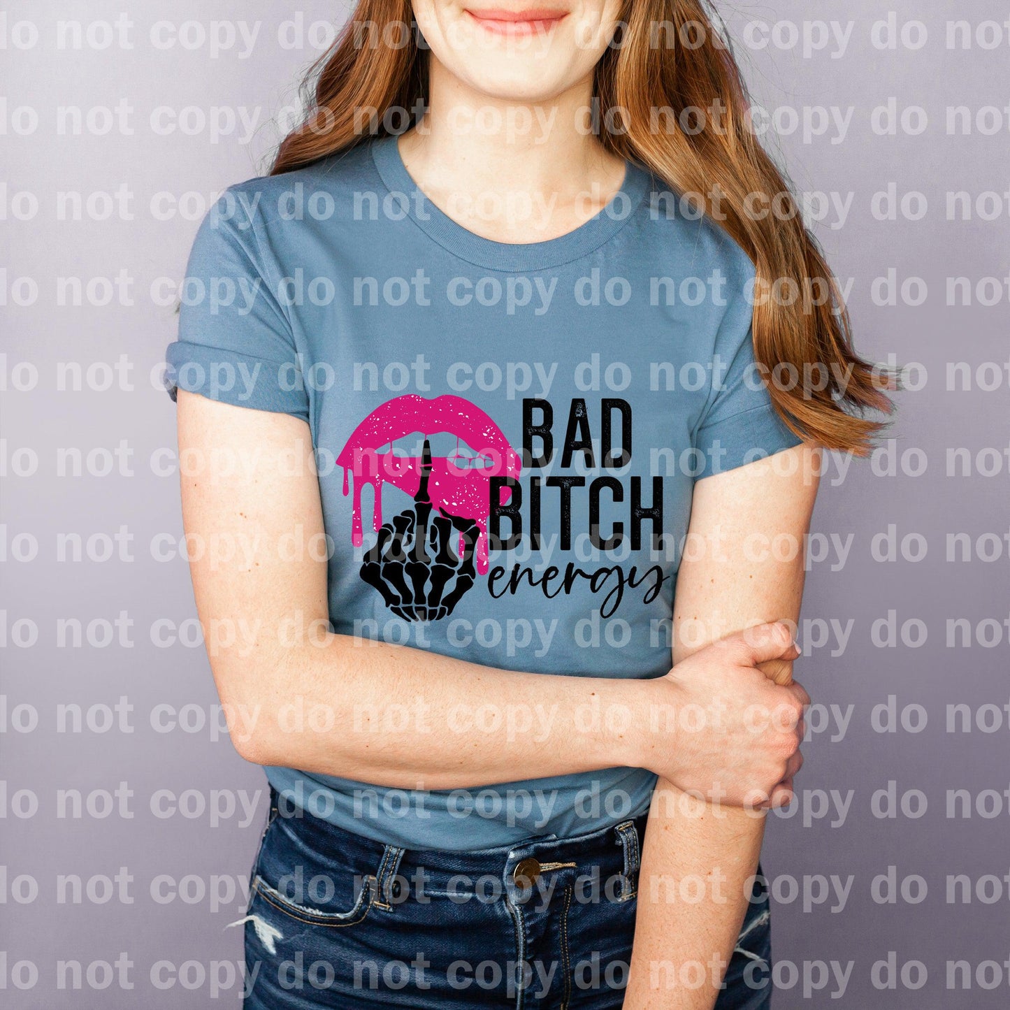 Bad Bitch Energy Drippy Lips Skeleton Hand Dream print transfer