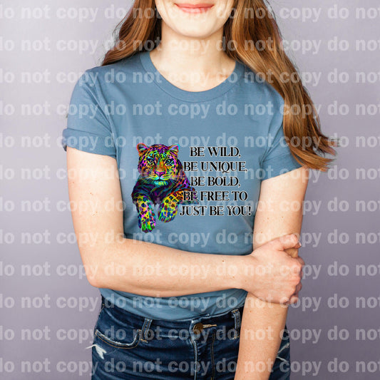 Be Wild Be Unique Be Bold Be Free To Just Be You Dream print transfer