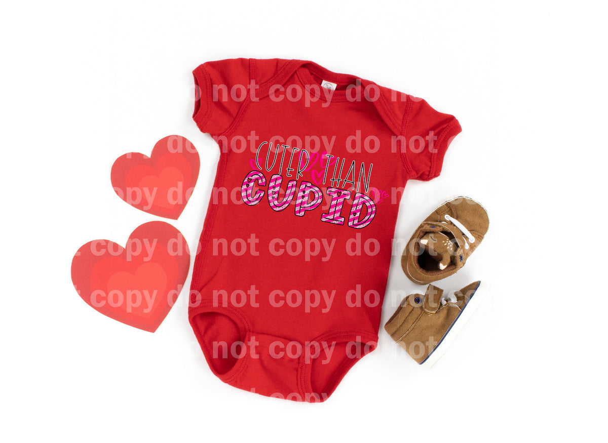 Cuter than Cupid Typography Dream Print or Sublimation Print
