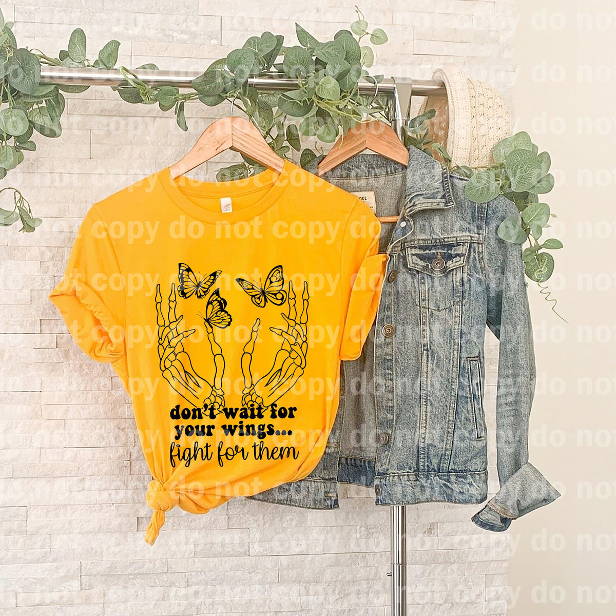 Don’t Wait For Your Wings Fight For Them Skeleton Hands Butterflies Dream print transfer