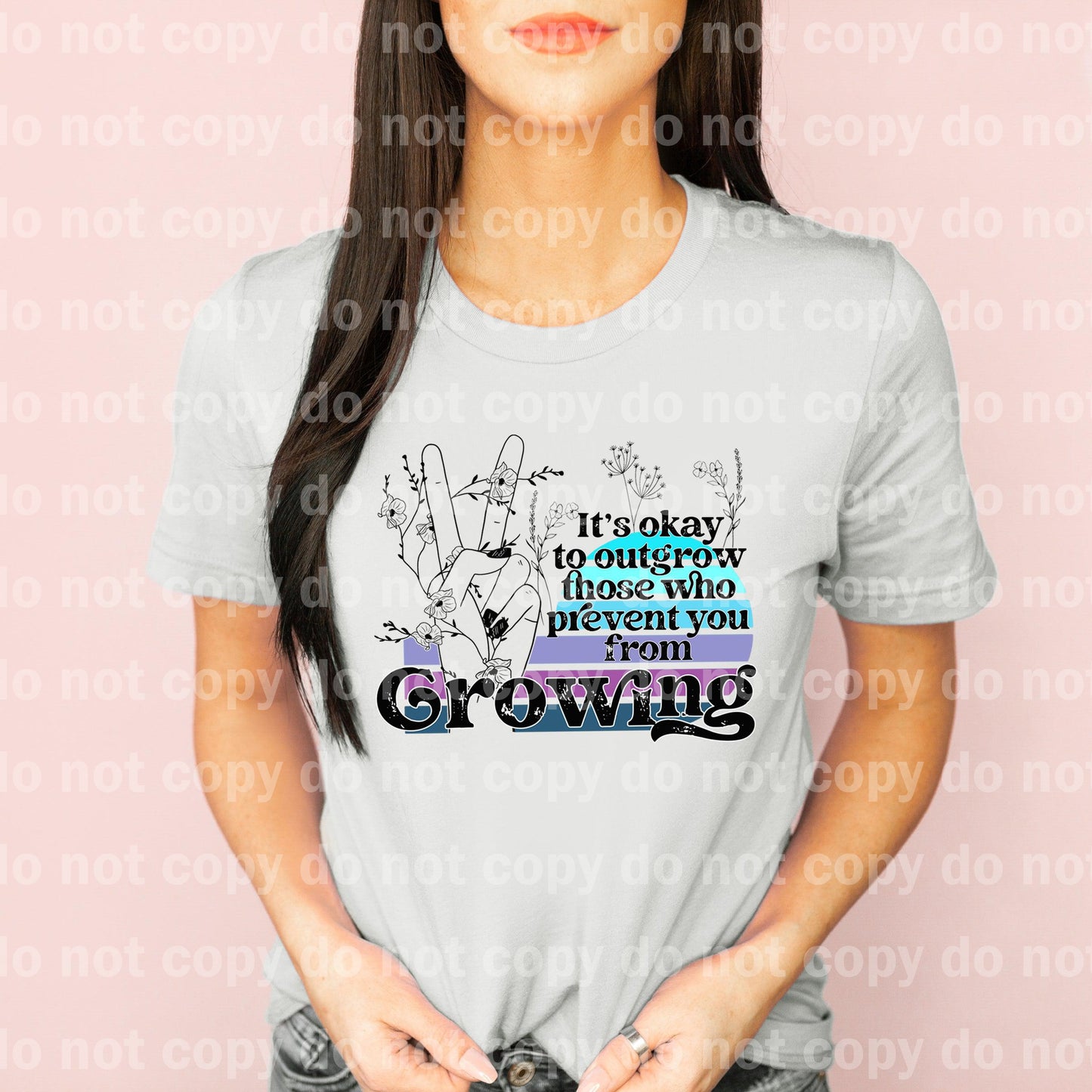 It's Okay To Outgrow Those Who Prevent You From Growing Retro Peace Hand Dream print transfer