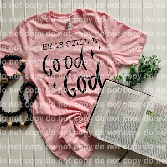 He Is Still A Good God Dream Print or Sublimation Print