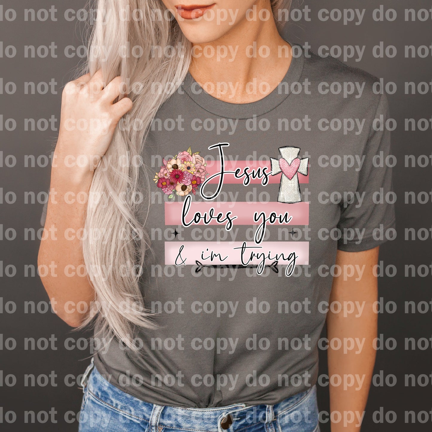 Jesus Loves You And I'm Trying Dream Print or Sublimation Print