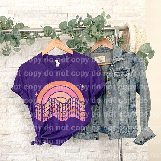 Let Your Dreams Blossom Wavy Rainbow Dream print transfer
