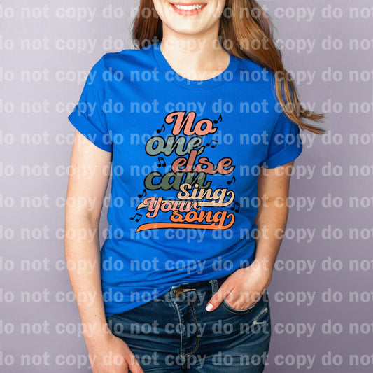 No One Can Sing Your Song Typography Dream print transfer