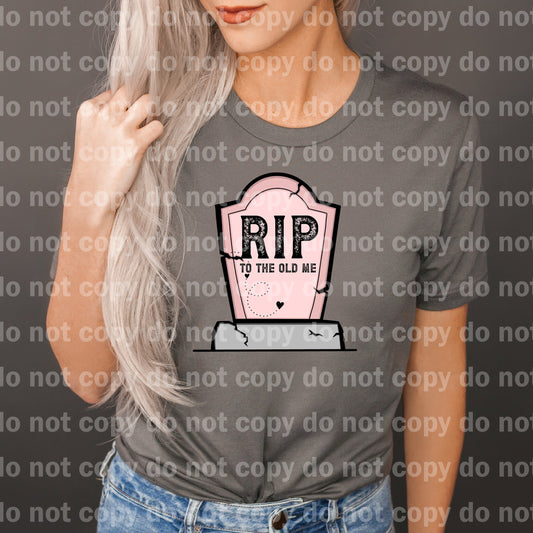RIP To The Old Me Distressed Dream Print or Sublimation Print
