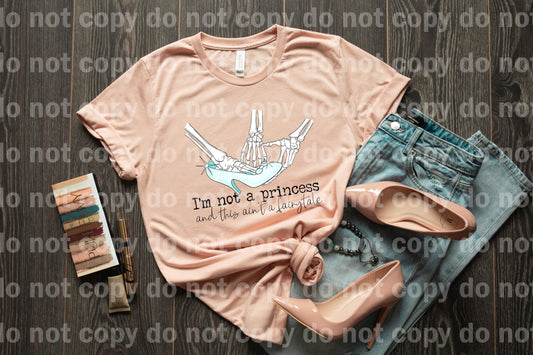 I'm Not A Princess And This Ain't A Fairytale Skellies Glass Slipper Dream print transfer