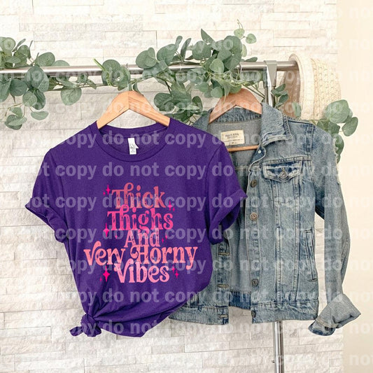 Thick Thighs Horny Vibes Typography Dream print transfer