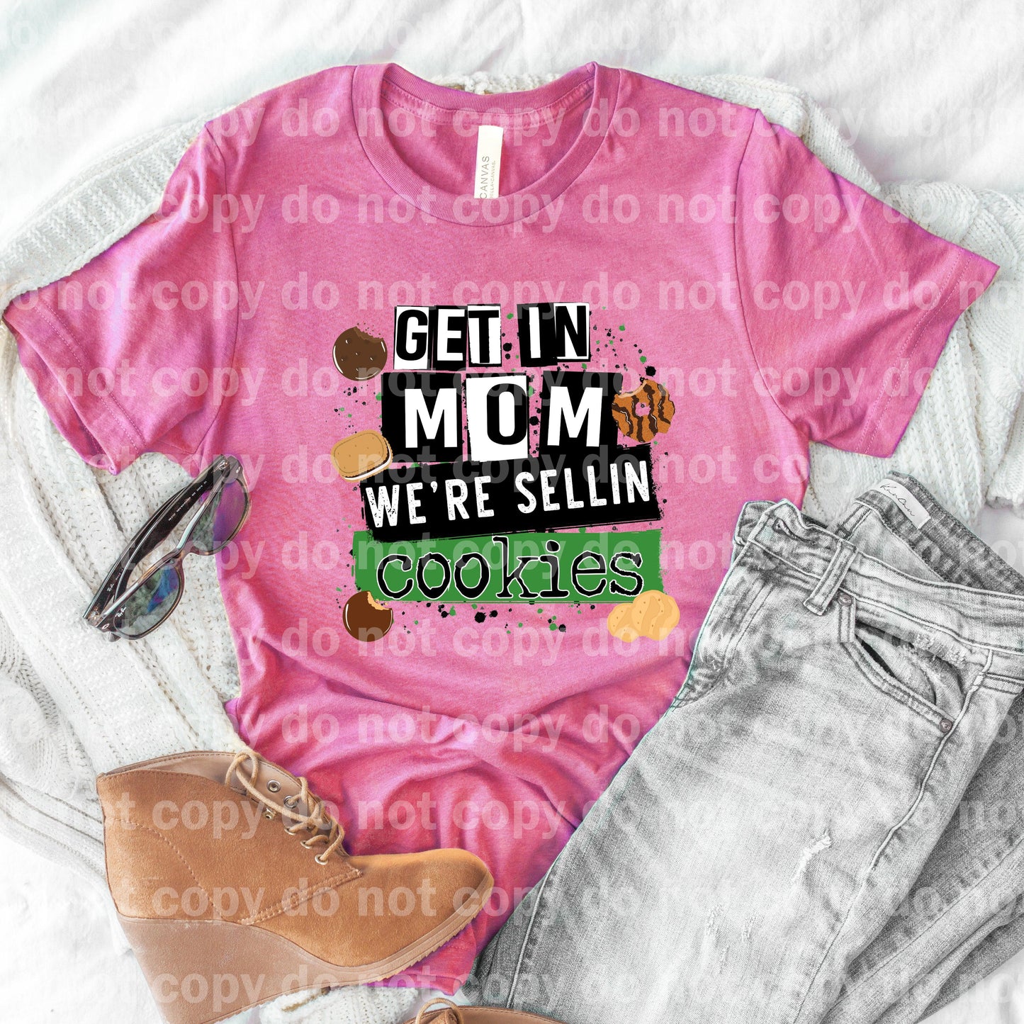 Get In Mom We’re Sellin Cookies Dream Print or Sublimation Print