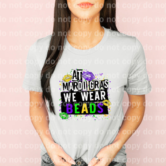 At Mardi Gras We Wear Beads Dream Print or Sublimation Print