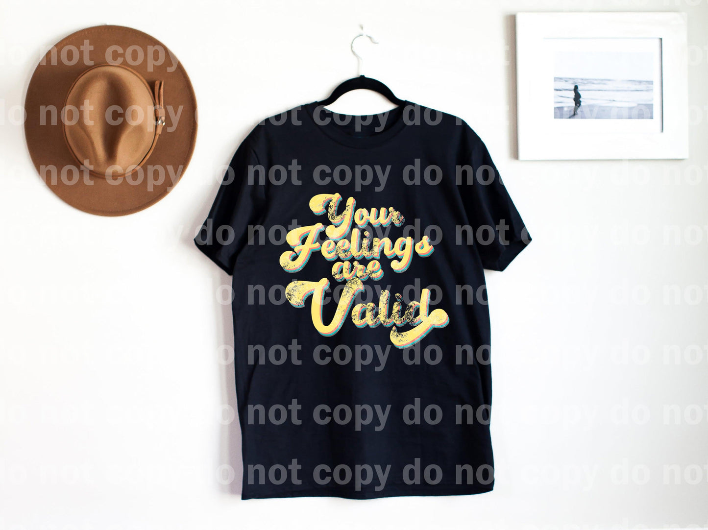 Your Feelings are Valid Retro Typography Distressed Dream print transfer