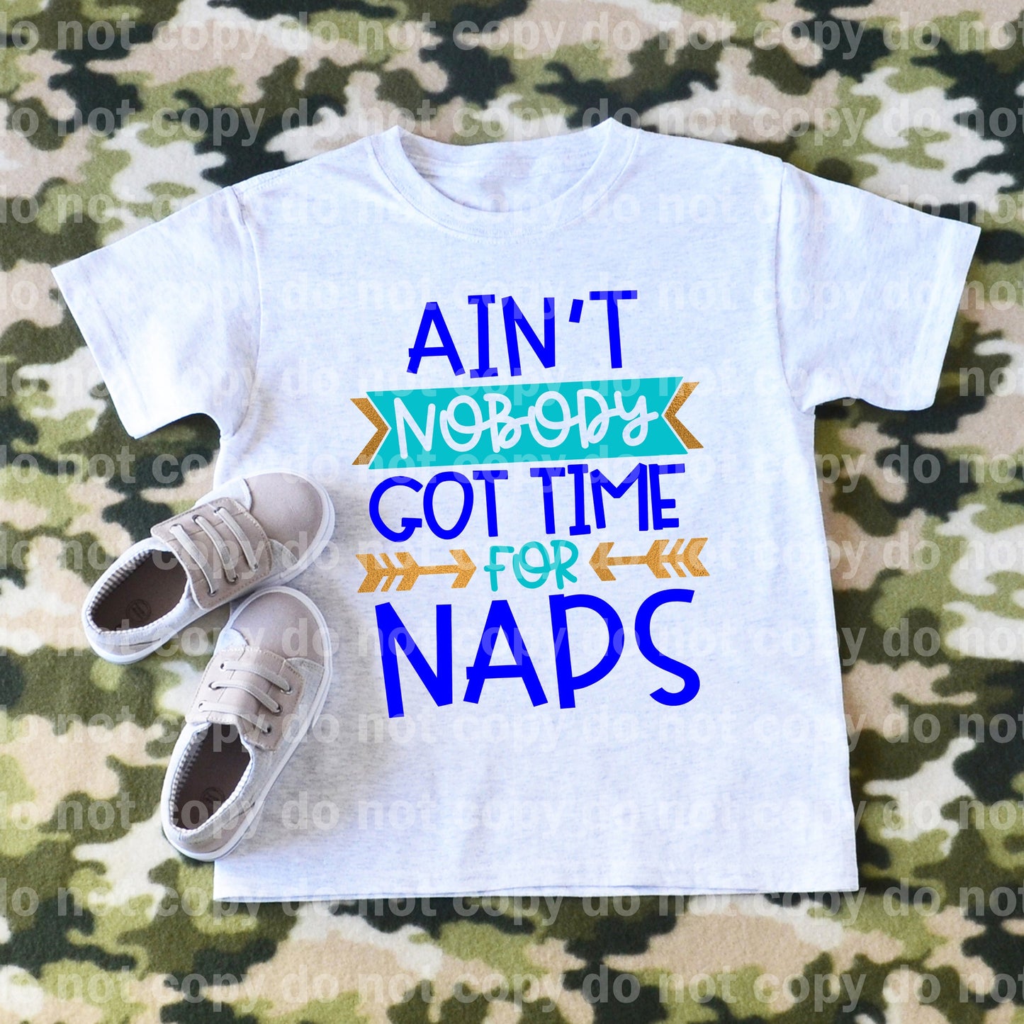 Ain't nobody got time for naps Boy Blue or Girl Pink Dream Print or Sublimation Print