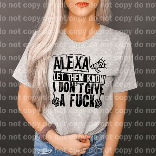 Alexa Let Them Know I Don't Give A Fuck Middle Finger Dream Print or Sublimation Print