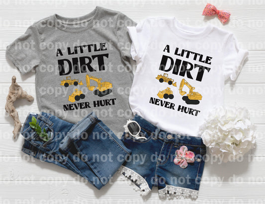 A Little Dirt Never Hurt Full Color/One Color Dream Print or Sublimation Print