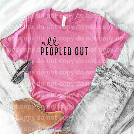 All Peopled Out Typography Black or White Dream Print or Sublimation Print