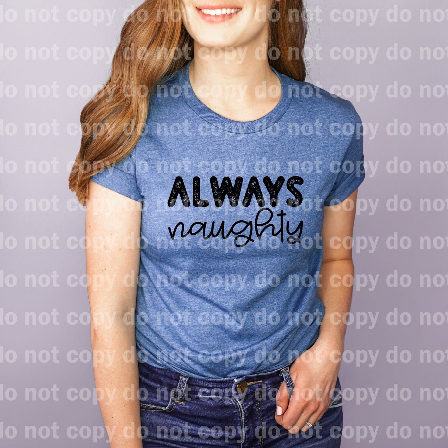 Always Naughty Multicolor/Black/White Dream Print or Sublimation Print