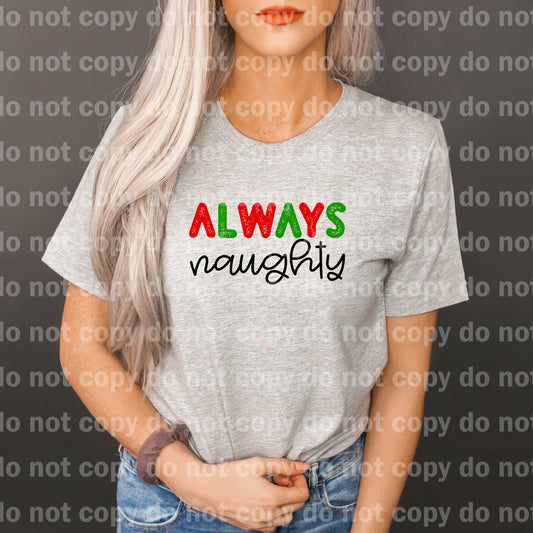Always Naughty Multicolor/Black/White Dream Print or Sublimation Print