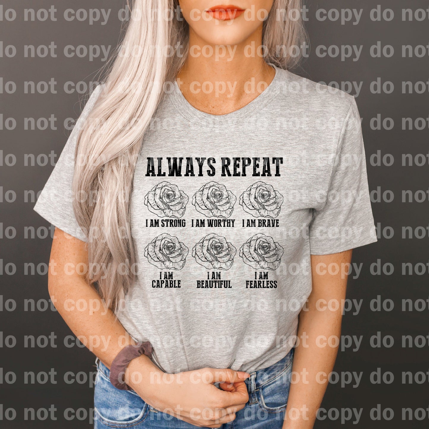 Always Repeat I Am Strong Dream Print or Sublimation Print