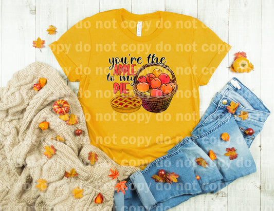 You're The Apple To My Pie Dream Print or Sublimation Print