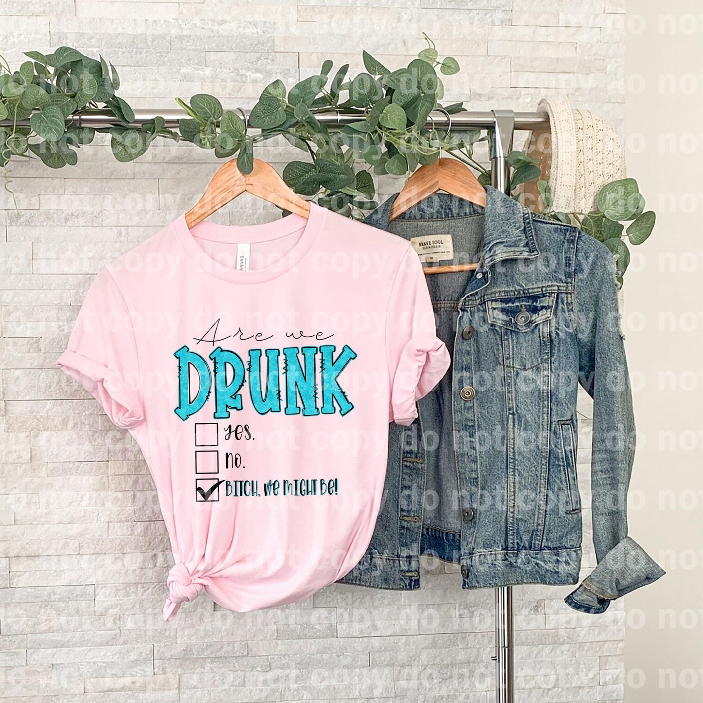 Are We Drunk Bitch We Might Be Check Box Turquoise Dream Print or Sublimation Print