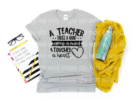 A Teacher Takes a Hand Opens a Mind & Touches a Heart Dream Print or Sublimation Print