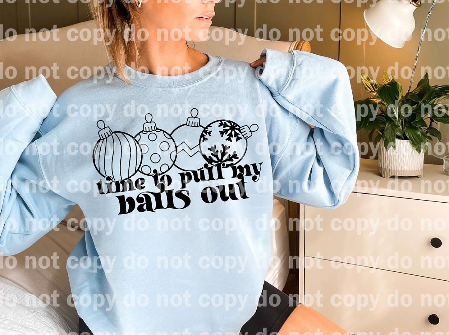 Time To Pull My Balls Out Full Color/One Color Dream Print or Sublimation Print
