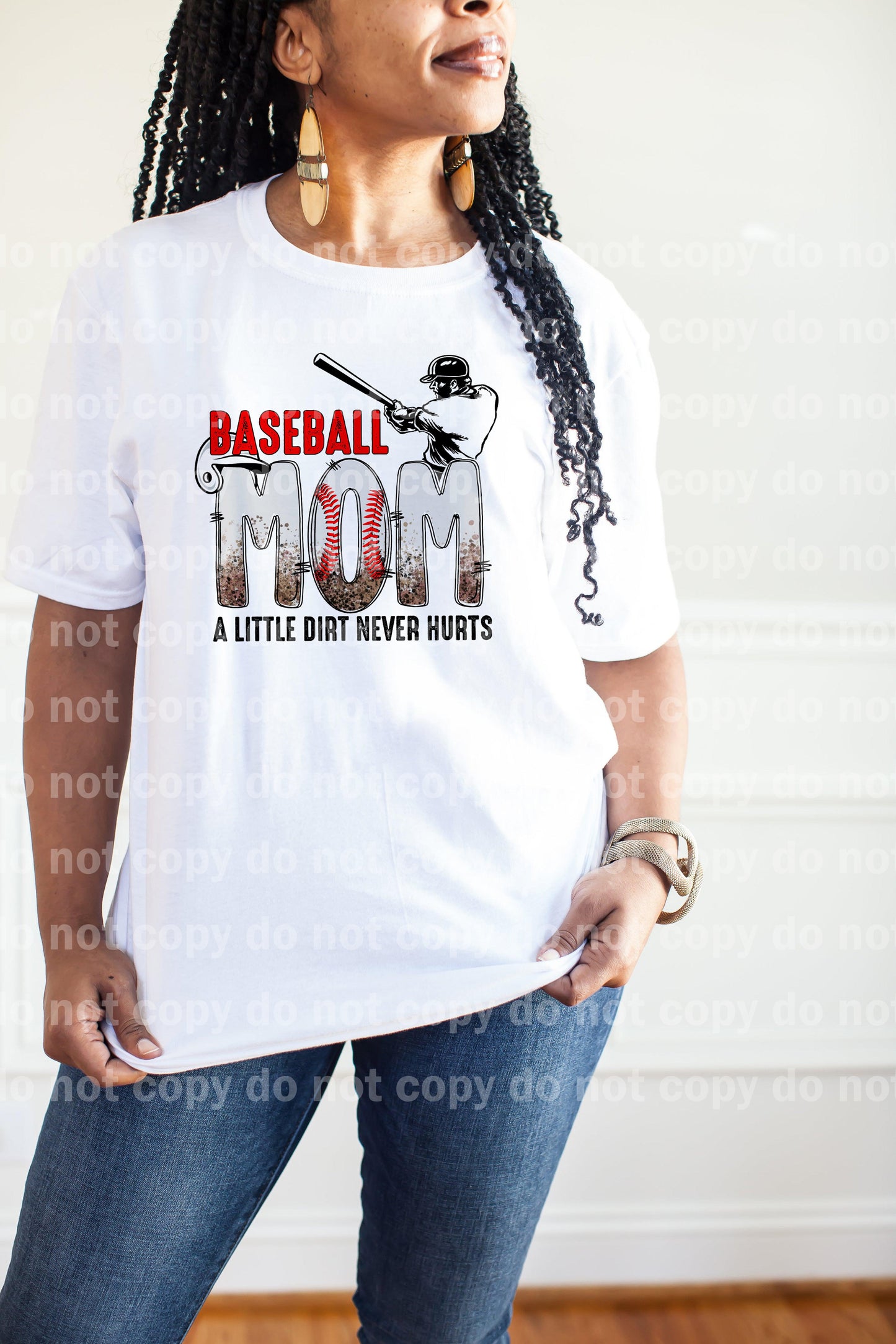 Baseball Mom A Little Dirt Never Hurts Dream Print or Sublimation Print