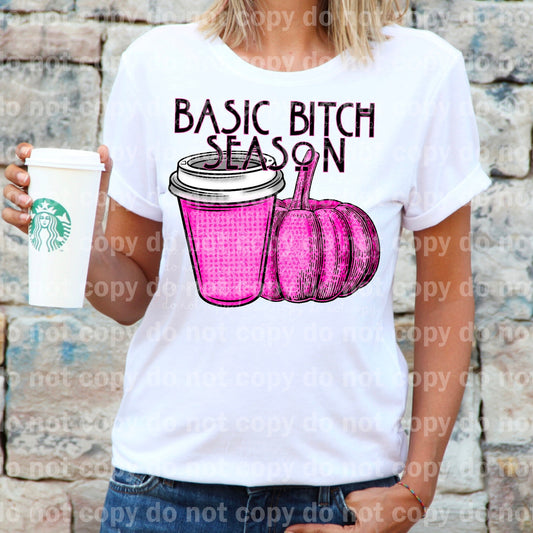 Basic Bitch Season Pumpkin Pink Dream Print or Sublimation Print
