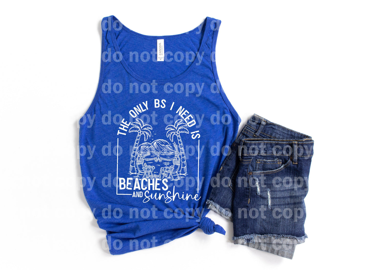 The Only BS I Need Is Beaches And Sunshine Black/White Dream Print or Sublimation Print